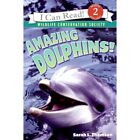 Amazing Dolphins! - An I Can Read Book, Level 2