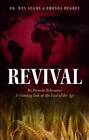 Revival: Its Present Relevance  Coming Role at the End of the Age - GOOD