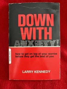 Down with Anxiety Larry Kennedy Paperback - Picture 1 of 3