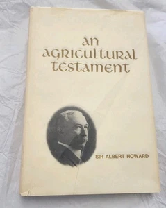 Agricultural Testament - Sir ALBERT HOWARD-1972 Rodale Press Edition HC, DJ - Picture 1 of 9