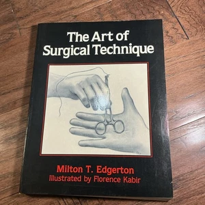 The Art of Surgical Technique by Milton T. Edgerton - Imagen 1 de 7