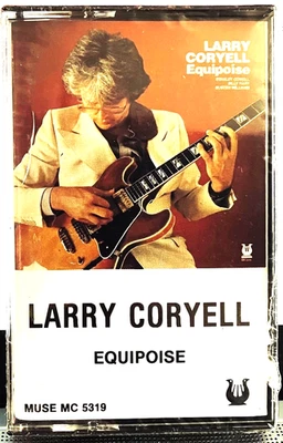 SEALED Larry Coryell Cassette - Equipoise - Muse 5319, 1986 Foto 1 de 2