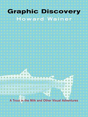 Graphic Discovery – A Trout in the M..., Wainer, Howard - Image 1 of 2