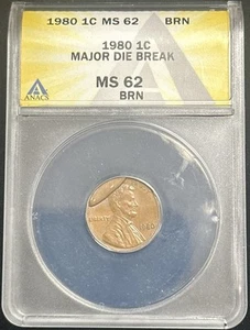 1980 Lincoln Cent ERROR major Die Break ANACS MS62 BRN - JP72 - Picture 1 of 3