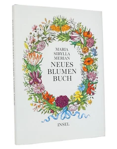 Helmut Deckert: Maria Sibylla Merian - Neues Blumenbuch | Insel Verlag, 1999 - Imagen 1 de 1