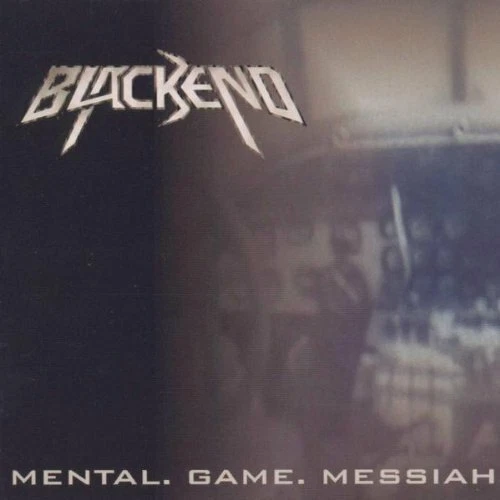 BLACKEND - Mental. Game. Messiah. - CD - 166029 - Bild 1 von 1