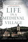 Frances Gies Joseph Gies Life In A Medieval Village (Poche) Medieval Life