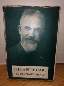1931 The Apple Cart Bernard Shaw A Political Extravaganza With Dust Jacket - Foto 1 di 10