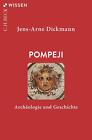 Jens Arne Dickmann  Pompeji  9783406809590