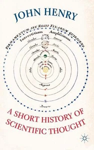 A Short History of Scientific Thought... By John Henry, hardcover,Very Good - Picture 1 of 1