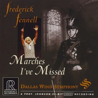 Dallas Wind Symphony Marches I've Missed (Fennell, Dallas Wind Symphony) (CD) - Bild 1 von 2