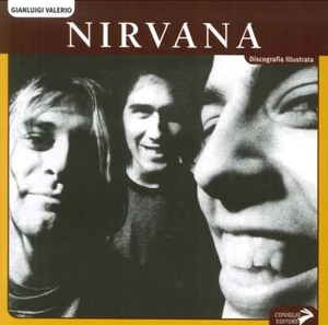 Nirvana. Discografia illustrata - [Coniglio Editore] - Foto 1 di 1