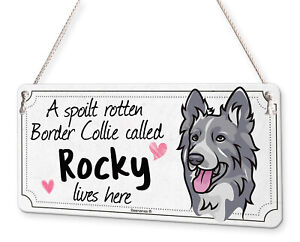 Border Collie Dog Personalised Spoilt Rotten Sign Pet Puppy Plaque