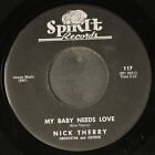 Nick Therry: My Baby Needs Love / Come Back To Me Spinit 7