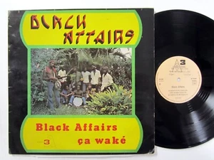 Black Affairs Ça Waké LP Martinique 1976 Compas, Calypso, Reggae a8808 - Picture 1 of 3