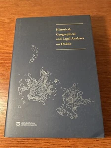 Historical Geographical And Legal Analyses On Dokdo Northeast Asian History - Picture 1 of 6