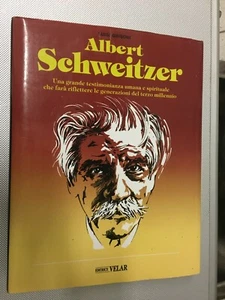 LIBRO ALBERT SCHWEITZER LUIGI GRISONI EDITRICE VELAR 1996 - Imagen 1 de 4