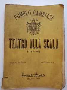 OV1 Pompeo Cambiasi Teatro Alla Scala 1778-1881 ed.Ricordi - Foto 1 di 10