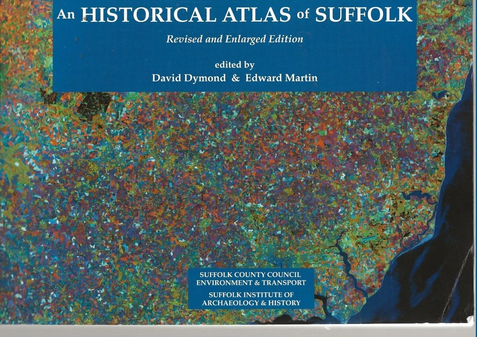 AN HISTORICAL ATLAS OF SUFFOLK 2ND EDITION 1989 REVISED EDN SOFTBACK BOOK - Image 1 of 1