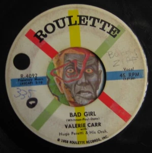 HEAR Valerie Carr 45 Bad Girl / Look Forward ROULETTE R&B pop - Imagen 1 de 2