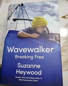 Wavewalker Breaking Free 3 Yr Voyage At Sea By Suzanne Heywood (Bestseller Times - Picture 1 of 8