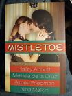 Mistletoe by Hailey Abbott; Nina Malkin; Melissa De la Cruz; Aimee Friedman