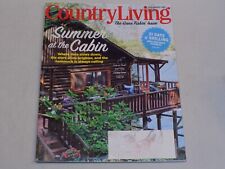 Country Living Magazine July August 2021 Summer Cabin 31 days of Grilling AS IS