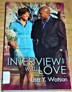 Interview with Love by Lisa Y. Watson 2010 Paperback VGC - Picture 1 of 3