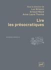 BRISSON / MACÉ / THERME - LIRE LES PRÉSOCRATIQUES / PUF 2012