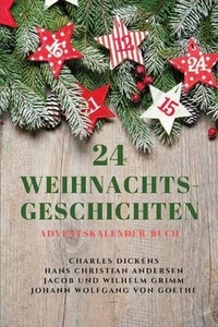 24 Weihnachts-Geschichten: Adventskalender-Buch by Charles Dickens Paperback Boo - Picture 1 of 1