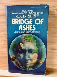 Bridge of Ashes by Roger Zelazny Signet 1976 1st pnt - Picture 1 of 3
