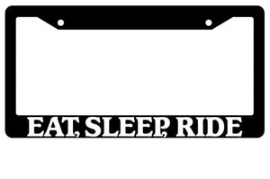 Black License Plate Frame Eat, Sleep, Ride Auto Accessory 733 - Picture 1 of 1