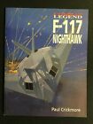 Combat Legend F-117 NIGHTHAWK by Paul Crickmore Aircraft Pictorial History LNPB