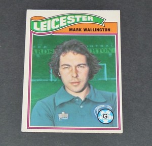 1978 MARK WALLINGTON LEICESTER CITY FOXES FOOTBALL CARD TOPPS ORANGE PANINI