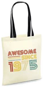50th Birthday Tote Bag Awesome Since 1975 50 Years Old Party Gift Born in 1975 - Picture 1 of 10
