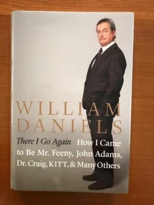 William Daniels. There I Go Again; How I Came to Be Mr. Feeny....[SIGNED] - Picture 1 of 3