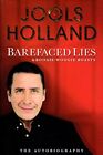 Barefaced Lies and Boogie-Woogie Boasts By Jools Holland