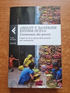 BANERJEE/DUFLO - L'ECONOMIA DEI POVERI -FELTRINELLI - 2012-V - Foto 1 di 2