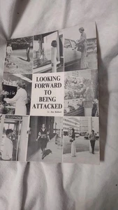 Lt. Jim Bullard, LOOKING FORWARD TO BEING ATTACKED, 1977, PB, Self-Defense - Foto 1 di 2