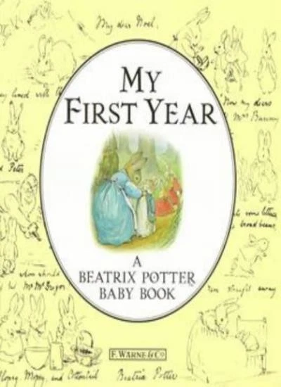 My First Year: A Beatrix Potter Baby Book By Beatrix Potter, Jud - Image 1 of 1