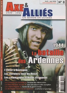 AXE & ALLIES N°08 BATAILLE DES ARDENNE 44/ CANADA / U-BOOT WAFFE / MUSIQUE REICH - Picture 1 of 2
