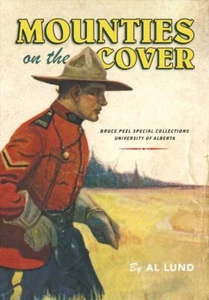 Mounties on the Cover, Paperback by Lund, Al, Like New Used, Free shipping in... - Picture 1 of 1