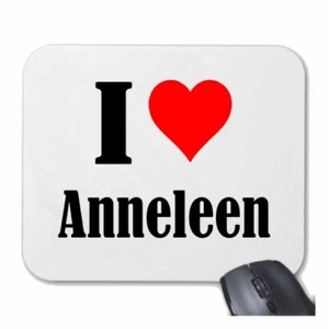 MOUSEPAD Mauspad I Love Anneleen Ich Liebe Anneleen - Bild 1 von 1