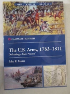 U. S. Army, 1783-1811 : Defending a New Nation by John R. Maass (2025, Trade... - Picture 1 of 2