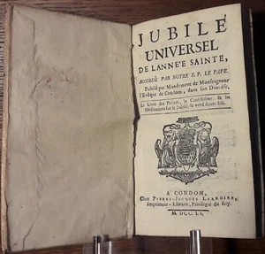 Jubilé Universel de l'Année Sainte... Condom, Pierre-Jacques Larroire, 1751. - Picture 1 of 6