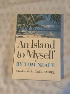 Tom Neale / An Island to Myself 1st Edition 1966 RARE - Picture 1 of 6