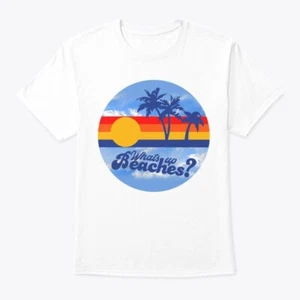 Come vanno le spiagge? | estate | t-shirt magliette - Foto 1 di 1