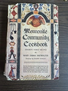 MENNONITE COMMUNITY COOKBOOK by Mary Emma Showalter 1968 13th Printing Hardcover - Bild 1 von 12