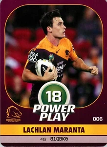 2015 BRISBANE BRONCOS NRL Card LACHLAN MARANTA Power Play - Picture 1 of 2