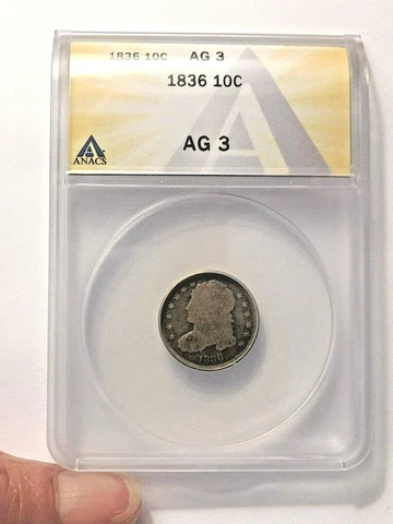 1836 Capped Bust Dime...AG3....ANACS Cover